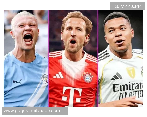 五大联赛射手榜更新哈兰德凯恩领衔姆巴佩紧随其后意甲五人并列第1